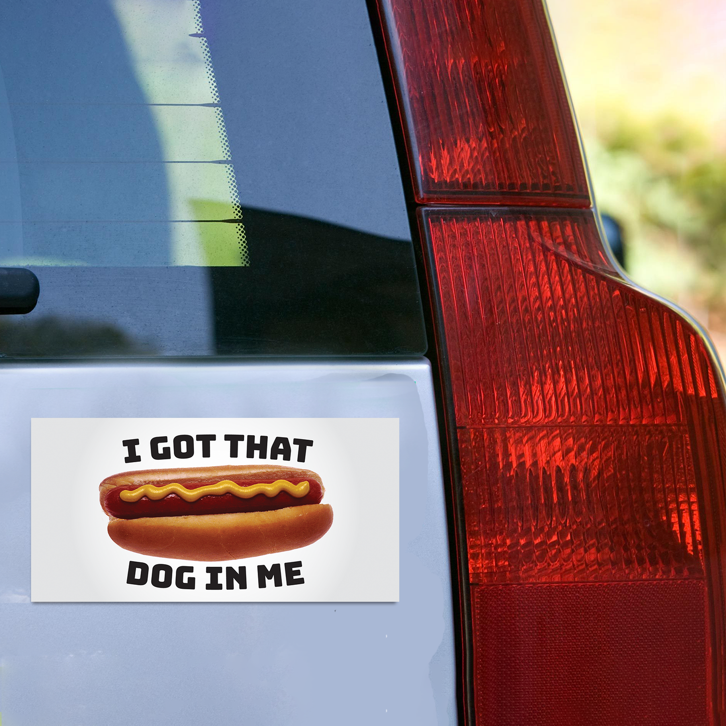 I Got That Dog in Me Bumper Sticker