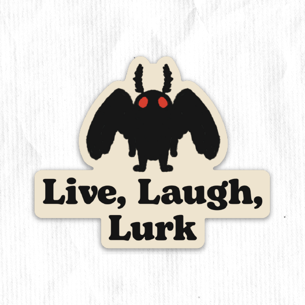 Live, Laugh, Lurk Mothman Sticker