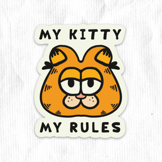 My Kitty My Rules Garfield Sticker