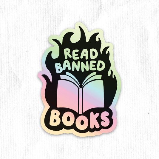 Read Banned Books Holographic Sticker