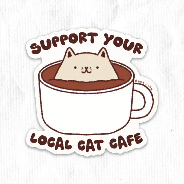 Support Your Local Cat Cafe Sticker