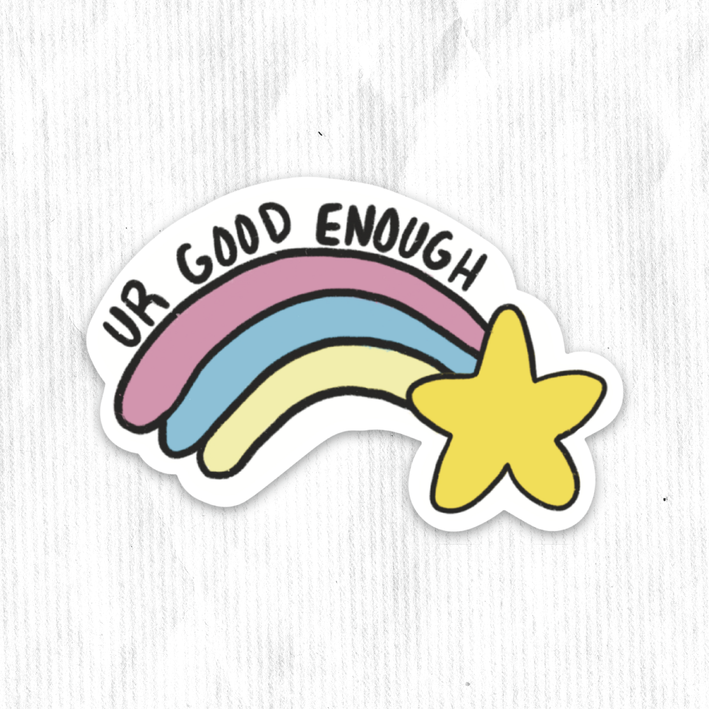 You Are Good Enough Sticker